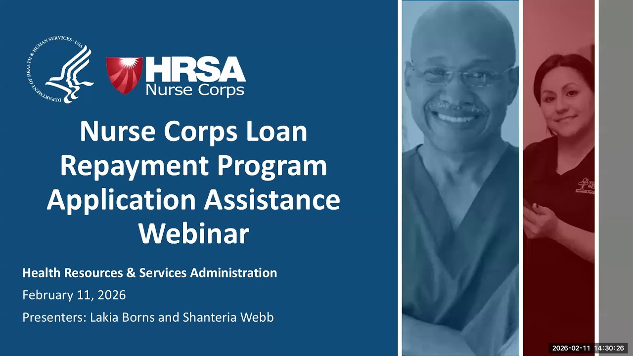2026 Nurse Corps Loan Repayment Program New Application Technical Assistance Webinar