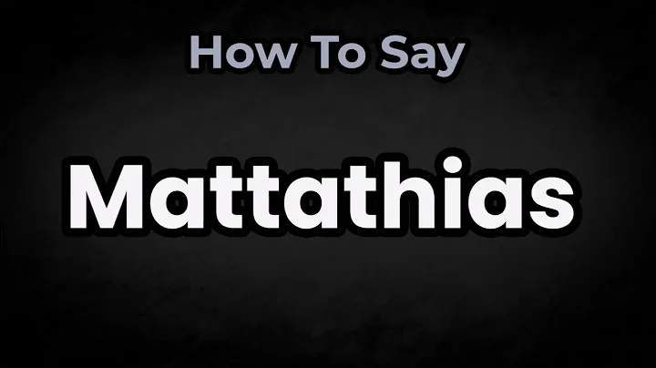 How To Pronounce Mattathias? (CORRECTLY) Meaning & Pronunciation