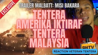 REACTION VETERAN TENTERA | MALBATT: MISI BAKARA OFFICIAL TRAILER