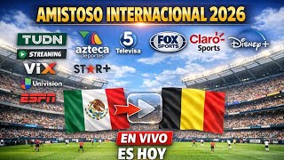 Mexico vs. Belgium LIVE: Where to watch and what time it starts | International Friendly 2026