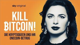 Kill Bitcoin! Die Kryptoqueen und ihr OneCoin-Betrug | Sky Original | Sky Österreich