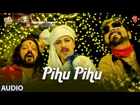 Pihu Pihu (Audio) : Token - The Treasure | Tarannum M, Jasleen M, Dilip Sen| M. Prakash | Bhushan K