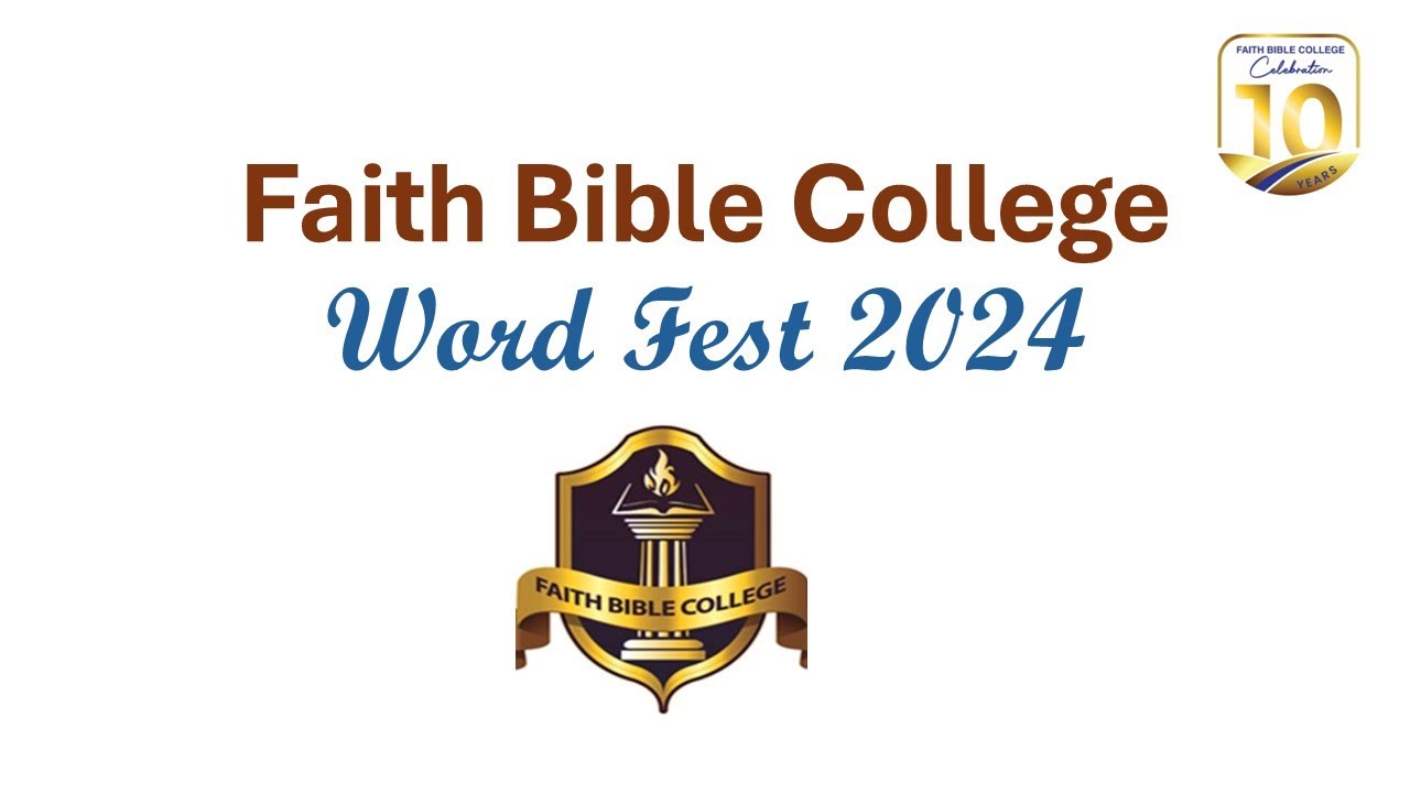 Faith Bible College - Word Fest 2024 - "Planted" - YouTube