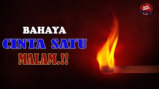 Cinta Satu Malam, Hati-Hati..