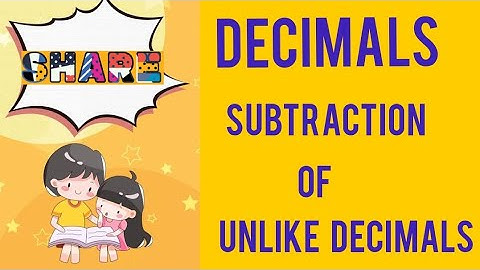subtraction of unlike decimals:learning maths with faiza