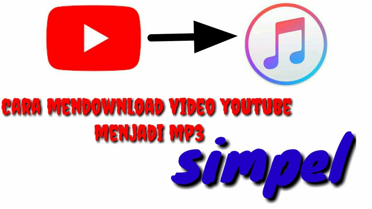 Cara mendownload video youtube menjadi mp3 - YouTube