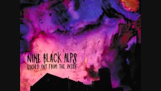 Nine Black Alps - Locked Out from the Inside (2/3)