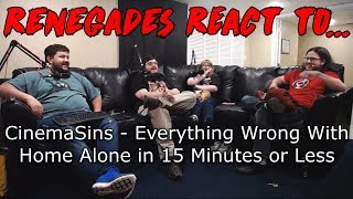 Renegades React to... CinemaSins - Everything Wrong With Home Alone in 15 Minutes or Less