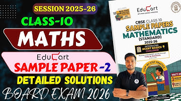 Educart CBSE Sample Paper Class 10 2025-26 Maths Standard Class 10 Board Preparation Full Solution