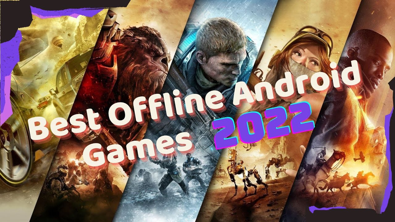 top 5 best offline mobile games 2022 YouTube