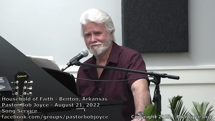 Music Service - August 21, 2022 - Pastor Bob Joyce...