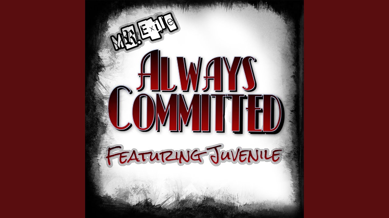 Always Committed (feat. Juvenile) - YouTube