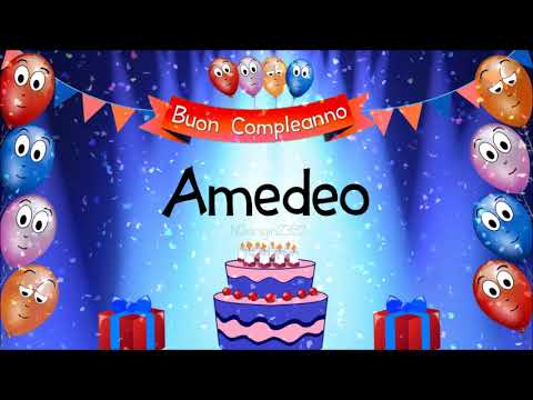 Tanti auguri di buon compleanno Amedeo!