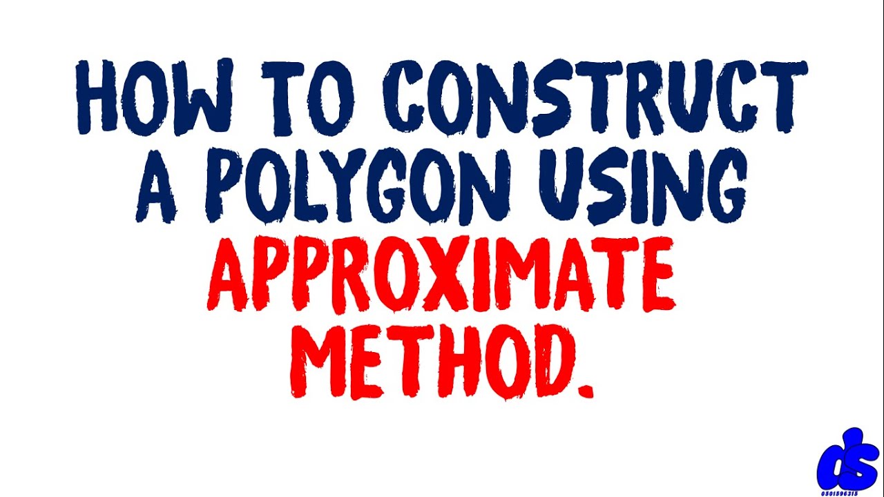 How to construct a polygon using the approximate method. - YouTube