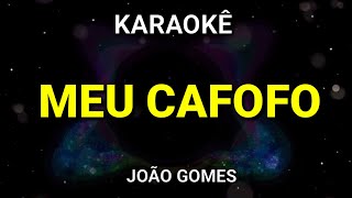 Karaokê - Meu Cafofo - João Gomes - Karaoke Viny Teclas