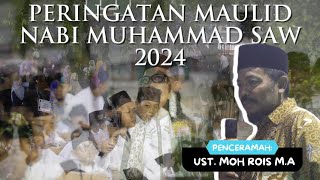 CERAMAH PERINGATAN MAULID NABI MUHAMMAD SAW 2024 #maulidnabi #maulid