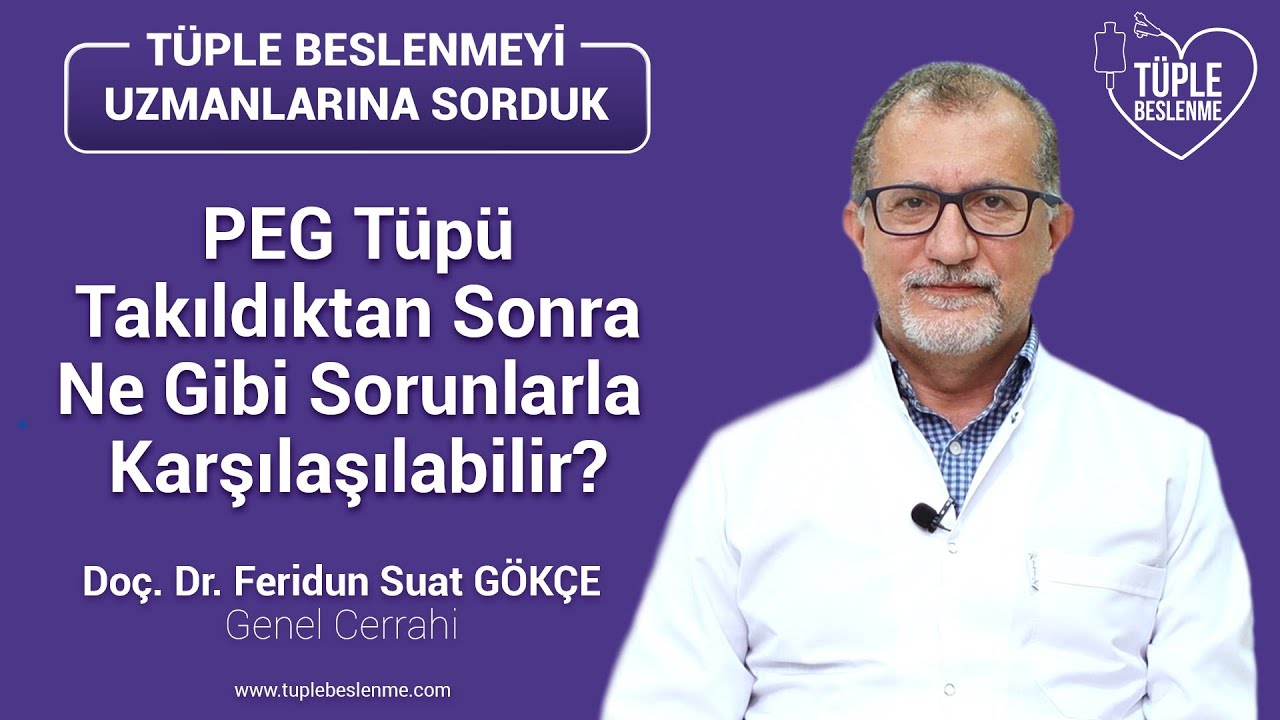 PEG Tüpü Takıldıktan Sonra Ne Gibi Sorunlarla Karşılaşılabilir ?