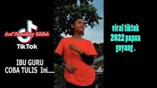 IBU GURU || TIK-TOK VIRAL 2022 || PAPUAN LADY || tik tok papua terbaru 2022 || PAPUA 2022 VIRAL ||