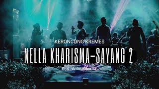 SAYANG 2 - NELLA KHARISMA Live Cover Keroncong Kremes at Gunung Kawi