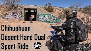 Day 1  Video 4 I Chihuahuan Desert Hard Dual Sport Ride I 2024