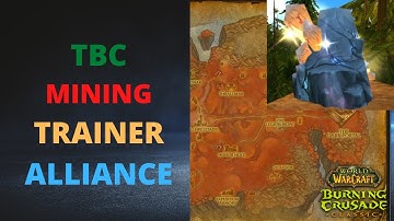 Mining Trainer Location WoW TBC Classic Alliance