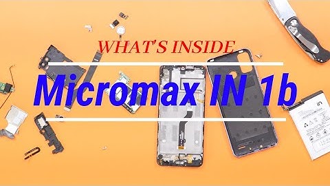 Micromax IN 1b Teardown - "CHEENI KUM HAI YA JYADA" ?