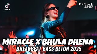 Download Lagu DJ MIRACLE X BHULA DHENA BREAKBEAT FULL BASS 🎵 BREAKBEAT BASS BETON VIRAL 2025 MP3