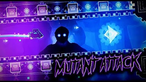 "Mutant Attack" [100% all coins] by ChuchitoDomin | Geometry dash 2.11