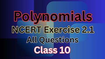 Class 10 Maths Chapter 2 Exercise 2.1 | Polynomials | NCERT | CBSE | All Questions Solved