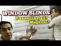 PAANO MAG INSTALL NG WINDOW BLINDS |  DIY Home Makeover Philippines