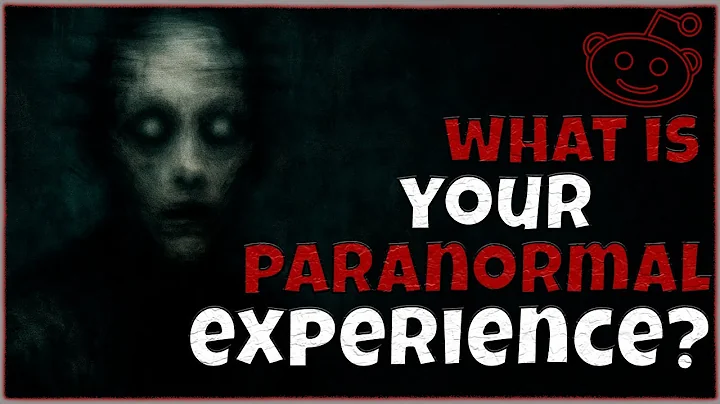What Is The Creepiest And Most Unexplainable Paranormal Experience You've Ever Had?
