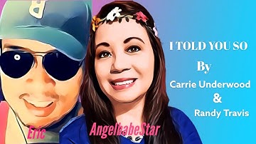 CarrieUnderwood&RandyTravis - I Told You So (Smule Cover)