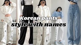 Korean pants  style with name