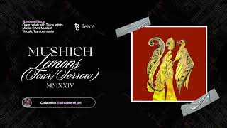 Mushich X Zahrabhmniart - Lemons4Tezos Open Collab With Digital Artists