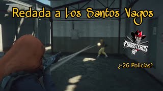 Los vagos abaten a todos los S.W.A.T. | Forasteros RP