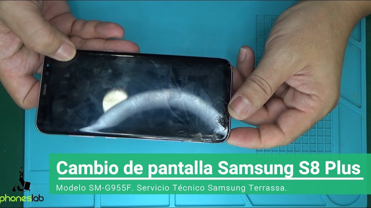 Cambiar pantalla Samsung S8 Plus (SM-G955F) - YouTube