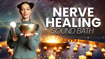 Nerve Healing Frequency Music  - Sound Bath Meditation (1 Hour)