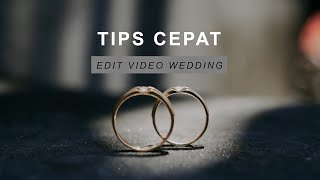 TIPS Edit Video Wedding dengan Cepat di Premiere Pro PART 1