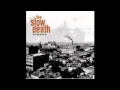 The Slow Death - Song 1 Side A