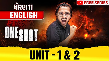 Complete Std 11 English Unit 1 & 2 in ONE SHOT | Gujarat Board 2025 | Ketan Dada