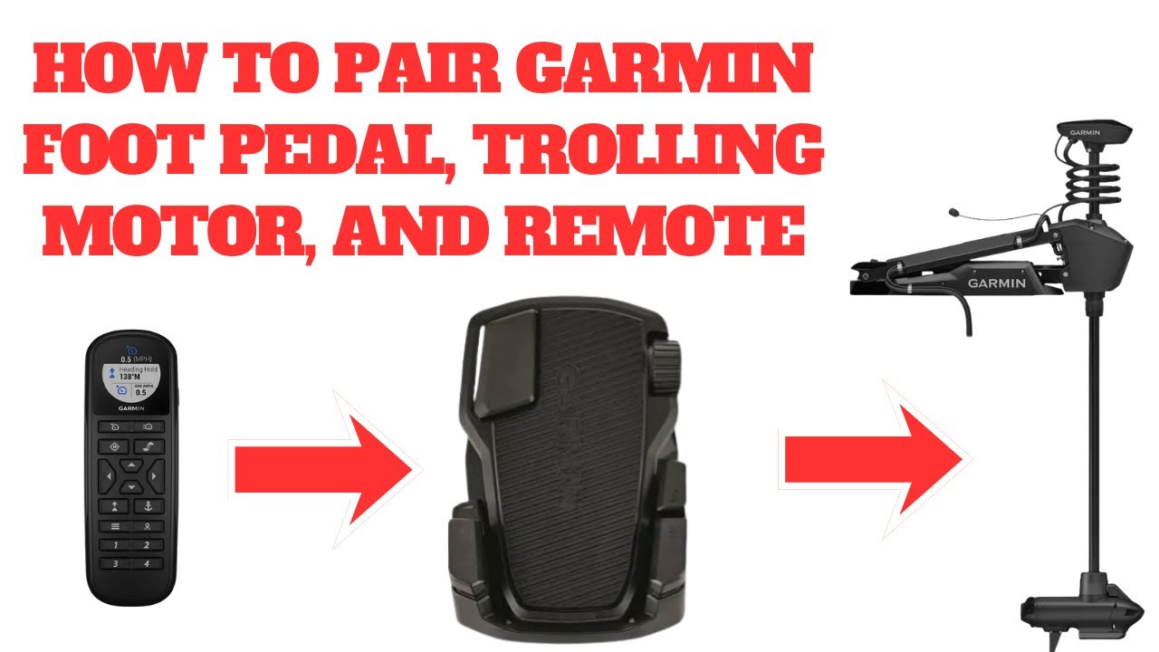 Garmin Pairing (How to Pair Foot Pedal, Trolling Motor, and Remote)