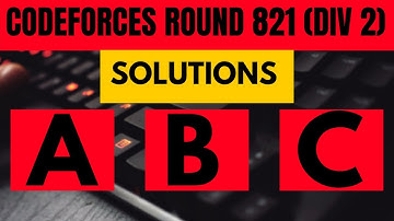 Codeforces Round 821 || SOLUTIONS || TEACHU