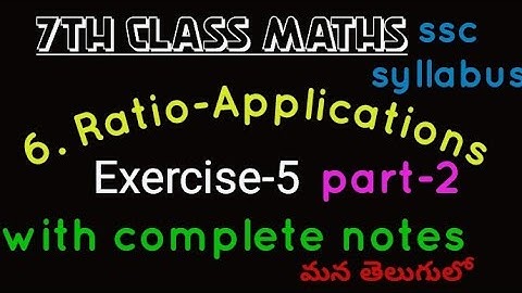 7th class maths in telugu//chapter-6//exercise-5 Part-2//Ratio-Applications
