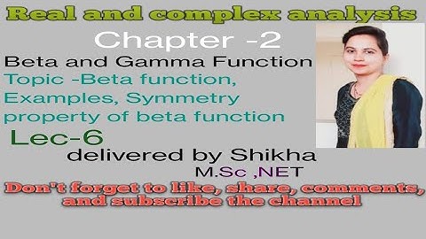 Real and complex analysis,BA/ BSc 6th sem,unit-1,Beta and Gamma Function,lec-6