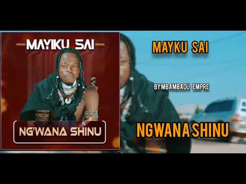 Mayiku Sai Ujumbe Wa Ng Wana Shinu Official Audio
