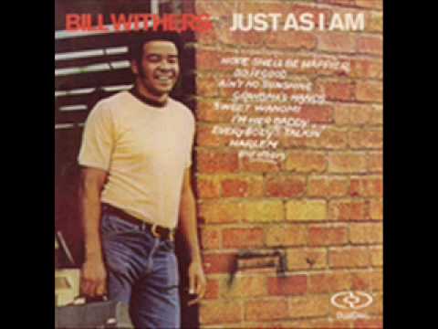 Bill Withers - Let It Be