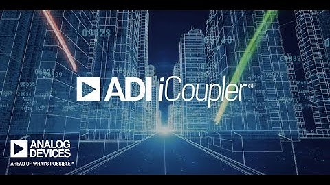 ADI iCoupler Digital Isolation Technology