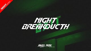 NIGHT BREAKDUTCH V3