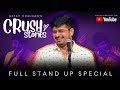 My crush stories  rajat chauhans stand up comedy special