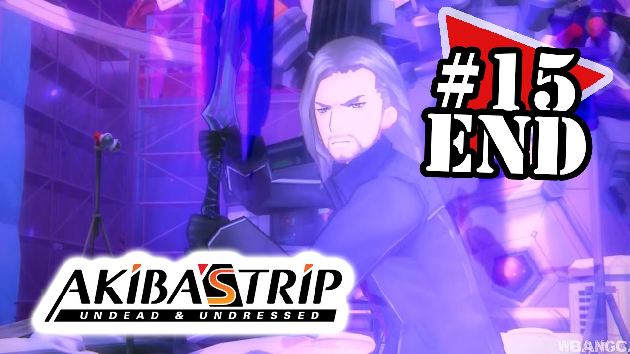 Akiba's Trip Undead & Undressed Gameplay Walkthrough 15 - Last Boss +  Ending + Review - YouTube